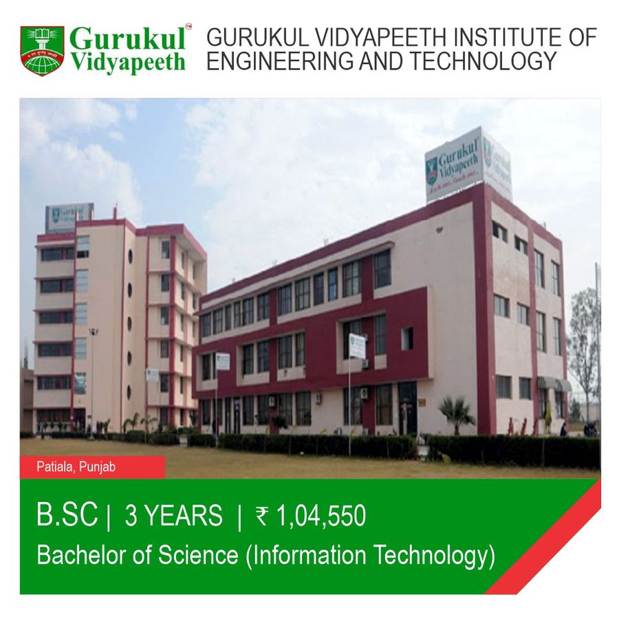 B.Sc. in information Technology at Guukul Vidyapeth Institute of Engineering And Technology, Patiala